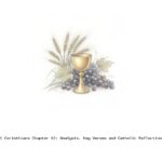1 Corinthians Chapter 12: Analysis, Key Verses and Catholic Reflection