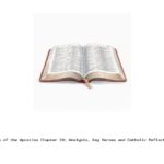 Acts of the Apostles Chapter 24: Analysis, Key Verses and Catholic Reflection Acts of the Apostles Chapter 24: Analysis, Key Verses and Catholic Reflection