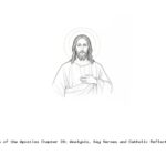 Acts of the Apostles Chapter 28: Analysis, Key Verses and Catholic Reflection Acts of the Apostles Chapter 28: Analysis, Key Verses and Catholic Reflection