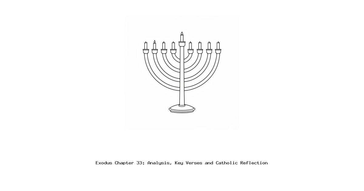 Exodus Chapter 33: Analysis, Key Verses and Catholic Reflection