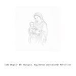Luke Chapter 19: Analysis, Key Verses and Catholic Reflection Luke Chapter 19: Analysis, Key Verses and Catholic Reflection