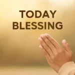 today blessing