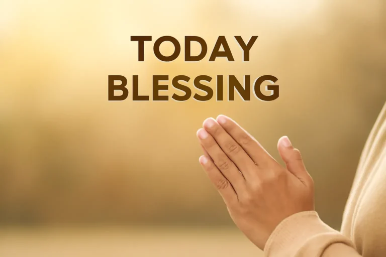 today blessing